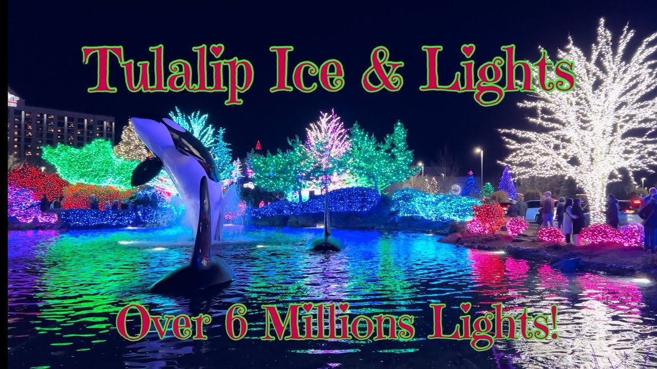 Ice & Lights Tulalip Resort Casino Holiday Show Marysville Washington ...