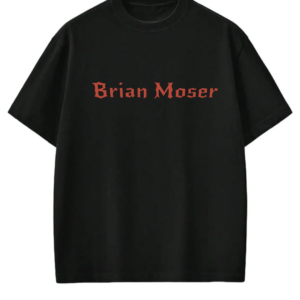 Brian Moser T-shirt